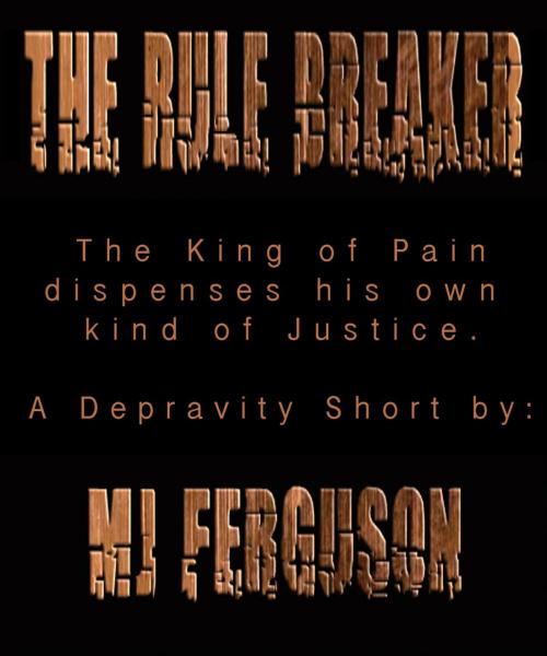 Cover of the book The Rule Breaker by M.J. Ferguson, M.J. Ferguson