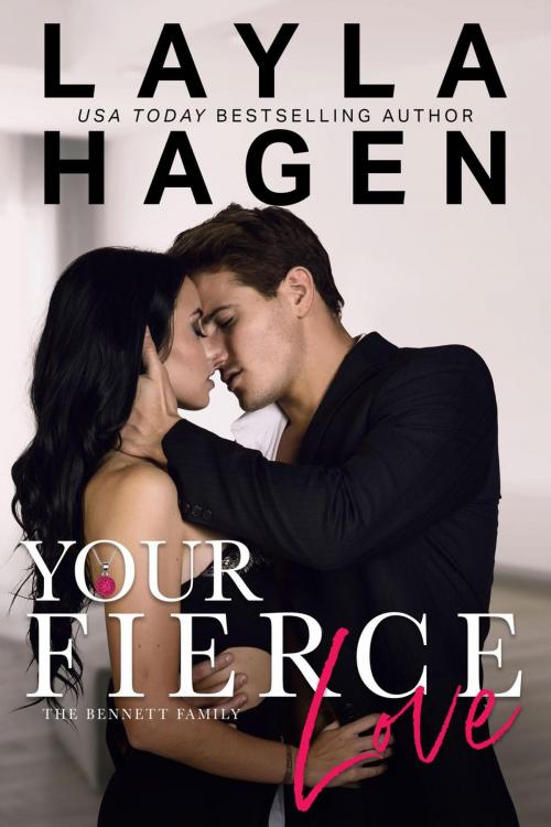 Cover of the book Your Fierce Love by Layla Hagen, layla hagen