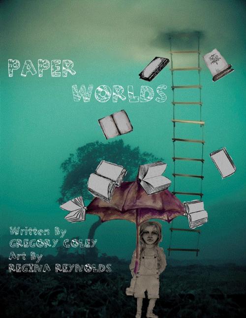 Cover of the book Paper Worlds by Gregory Coley, Lulu.com