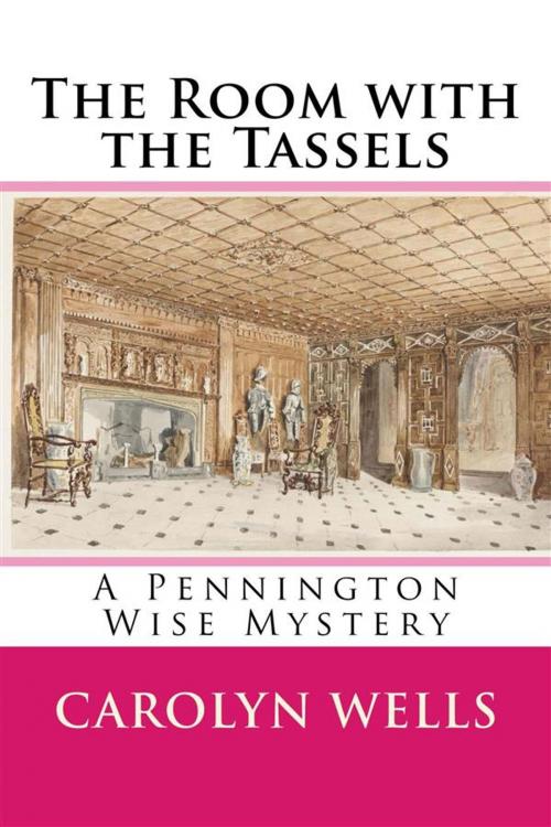Cover of the book The Room with the Tassels by Carolyn Wells, Mystery Mavens