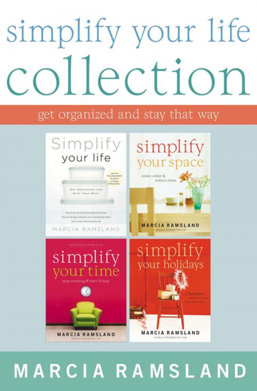 Cover of the book Simplify Your Life Collection by Marcia Ramsland, Thomas Nelson