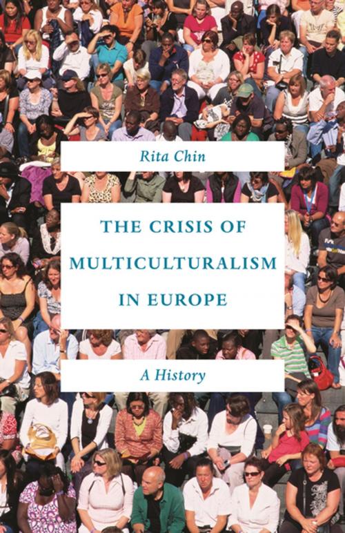 Cover of the book The Crisis of Multiculturalism in Europe by Rita Chin, Princeton University Press