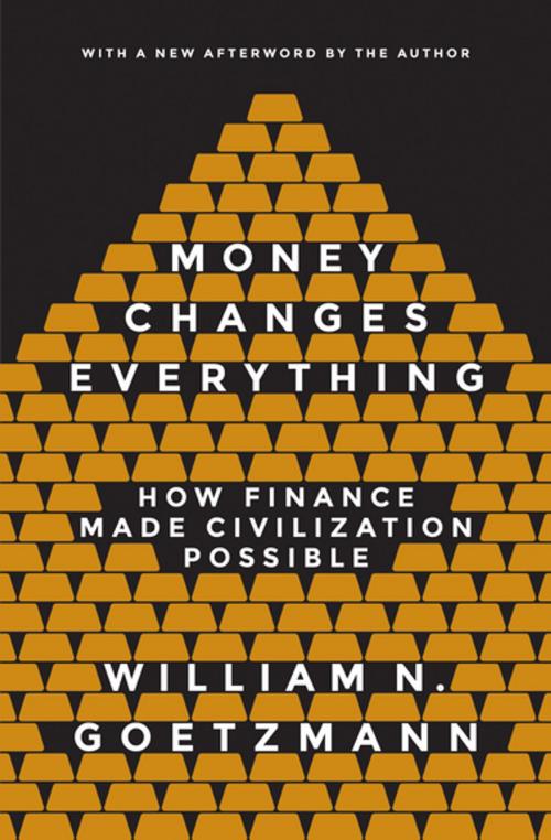 Cover of the book Money Changes Everything by William N. Goetzmann, Princeton University Press