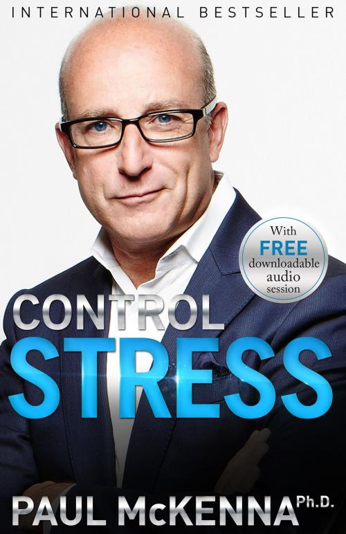 Cover of the book Control Stress by Paul McKenna, Ph.D., Hay House