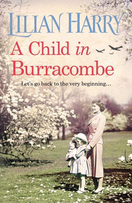 Cover of the book A Child in Burracombe by Lilian Harry, Orion Publishing Group