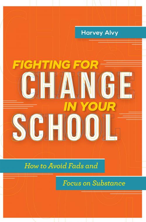Cover of the book Fighting for Change in Your School by Harvey Alvy, ASCD