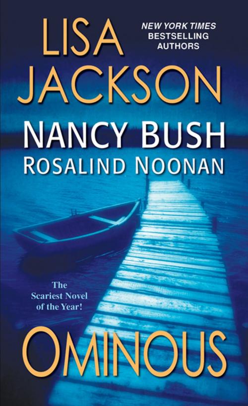 Cover of the book Ominous by Lisa Jackson, Nancy Bush, Rosalind Noonan, Zebra Books