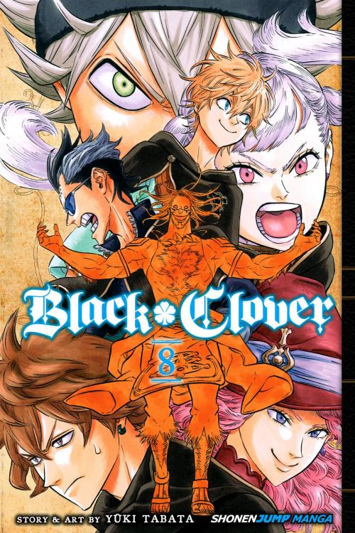 Cover of the book Black Clover, Vol. 8 by Yūki Tabata, VIZ Media