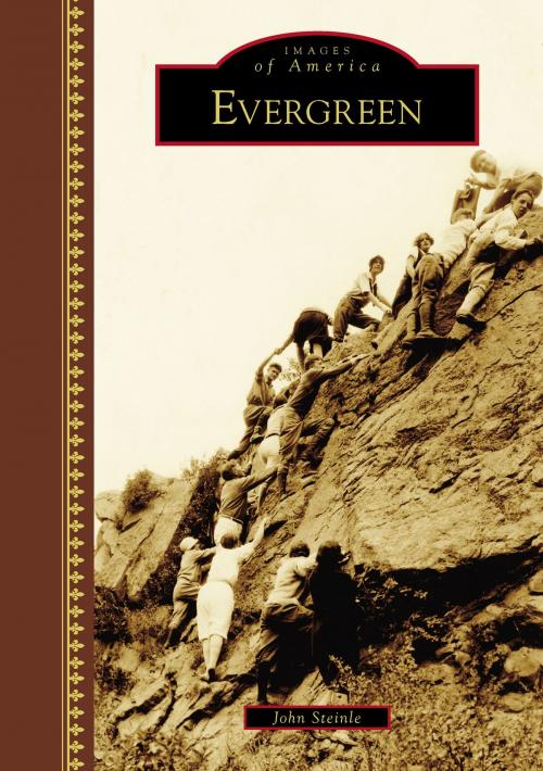 Cover of the book Evergreen by John Steinle, Arcadia Publishing Inc.