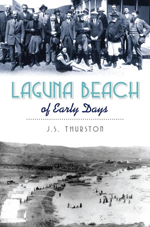 Cover of the book Laguna Beach of Early Days by J.S. Thurston, Arcadia Publishing Inc.
