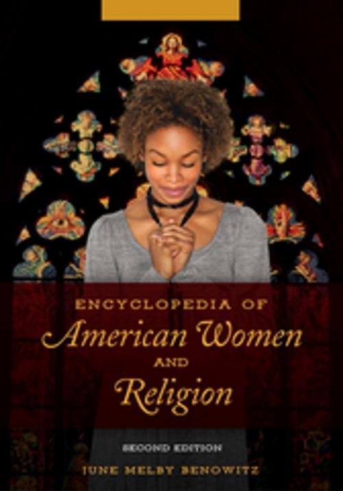 Cover of the book Encyclopedia of American Women and Religion, 2nd Edition [2 volumes] by June Melby Benowitz, ABC-CLIO