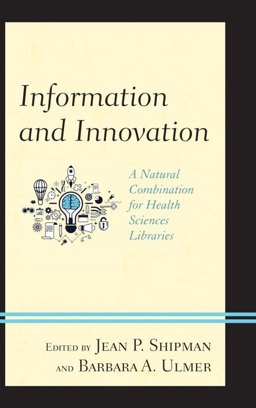 Cover of the book Information and Innovation by , Rowman & Littlefield Publishers