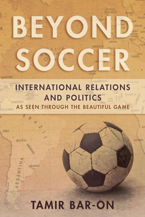 Cover of the book Beyond Soccer by Tamir Bar-On, Rowman & Littlefield Publishers