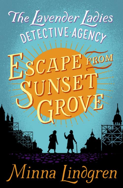 Cover of the book Escape from Sunset Grove by Minna Lindgren, Pan Macmillan