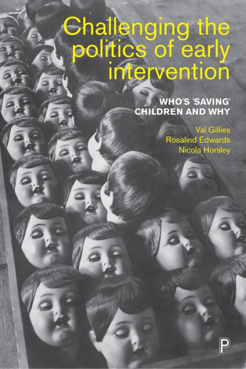 Cover of the book Challenging the politics of early intervention by Edwards, Rosalind, Gillies, Val, Policy Press