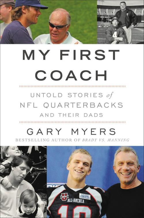 Cover of the book My First Coach by Gary Myers, Grand Central Publishing