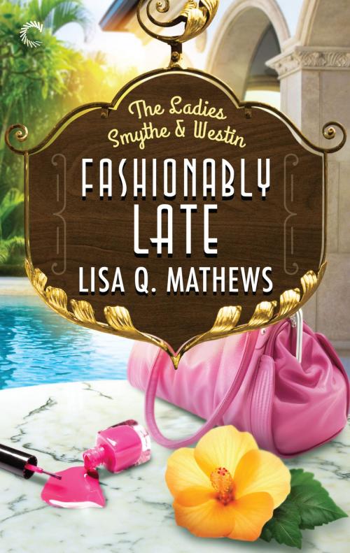 Cover of the book Fashionably Late by Lisa Q. Mathews, Carina Press
