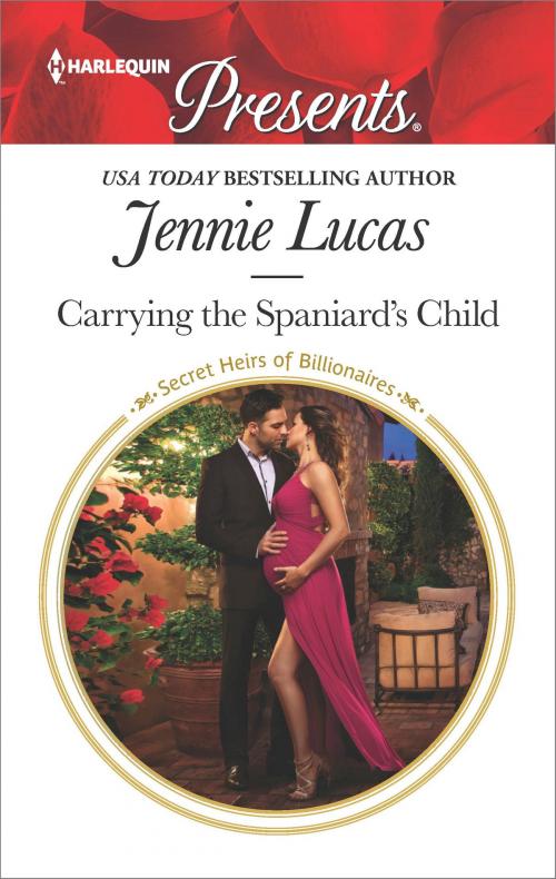 Cover of the book Carrying the Spaniard's Child by Jennie Lucas, Harlequin