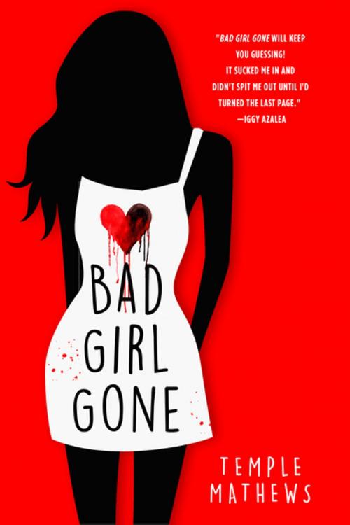 Cover of the book Bad Girl Gone by Temple Mathews, St. Martin's Press