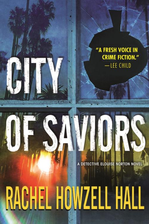 Cover of the book City of Saviors by Rachel Howzell Hall, Tom Doherty Associates