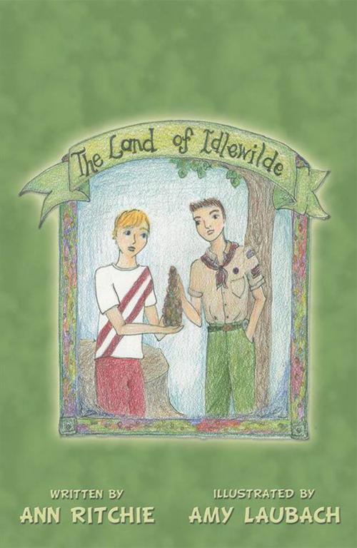 Cover of the book The Land of Idlewilde by Ann Ritchie, AuthorHouse