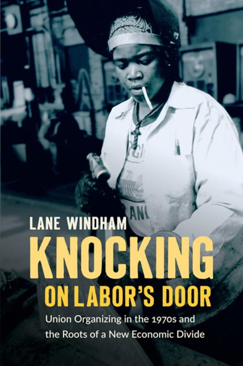 Cover of the book Knocking on Labor’s Door by Lane Windham, The University of North Carolina Press