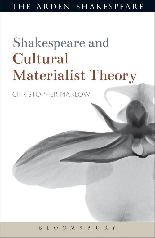 Cover of the book Shakespeare and Cultural Materialist Theory by Christopher Marlow, Bloomsbury Publishing