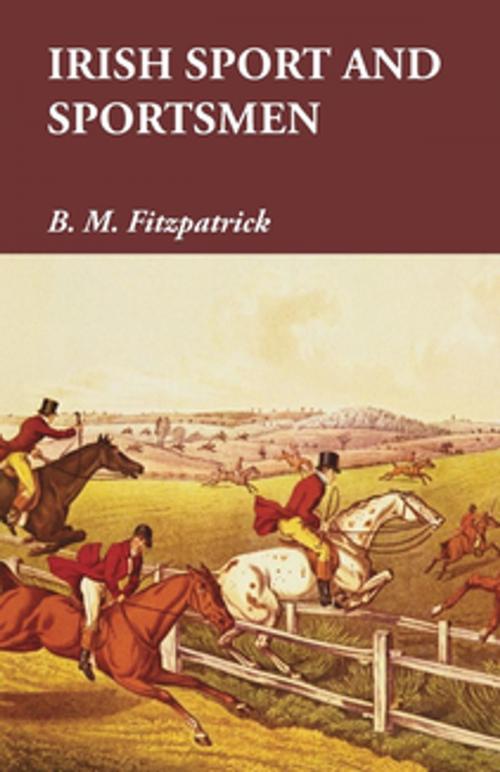 Cover of the book Irish Sport and Sportsmen by B. M. Fitzpatrick, Read Books Ltd.