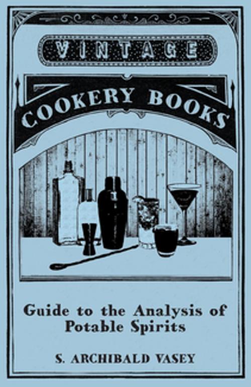 Cover of the book Guide to the Analysis of Potable Spirits by S. Archibald Vasey, Read Books Ltd.