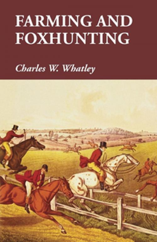 Cover of the book Farming and Foxhunting by Charles W. Whatley, Read Books Ltd.