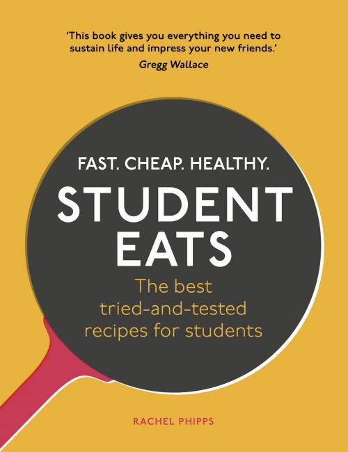 Cover of the book Student Eats by Rachel Phipps, Ebury Publishing