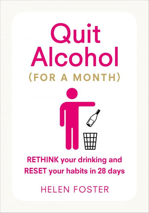 Cover of the book Quit Alcohol (for a month) by Helen Foster, Ebury Publishing