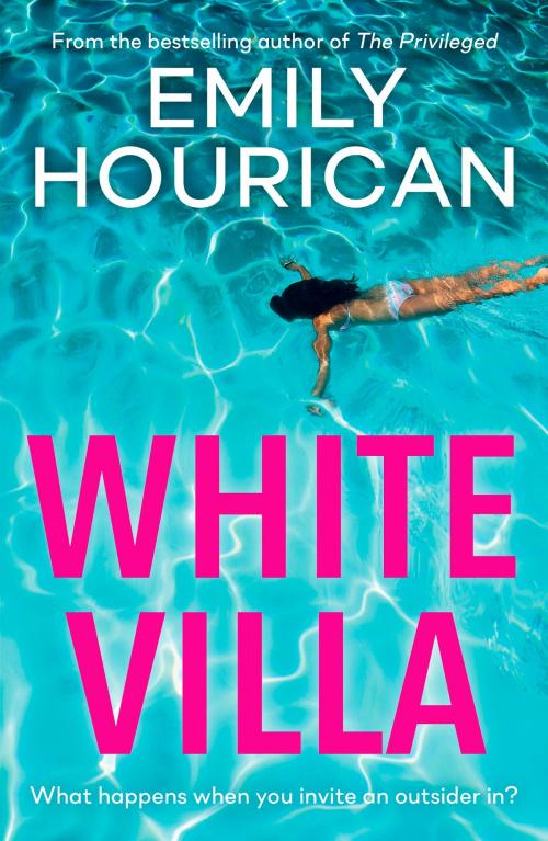 Cover of the book White Villa by Emily Hourican, Hachette Ireland