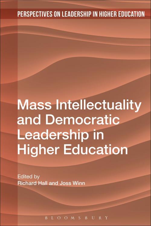 Cover of the book Mass Intellectuality and Democratic Leadership in Higher Education by , Bloomsbury Publishing