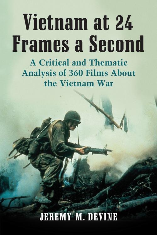 Cover of the book Vietnam at 24 Frames a Second by Jeremy M. Devine, McFarland & Company, Inc., Publishers