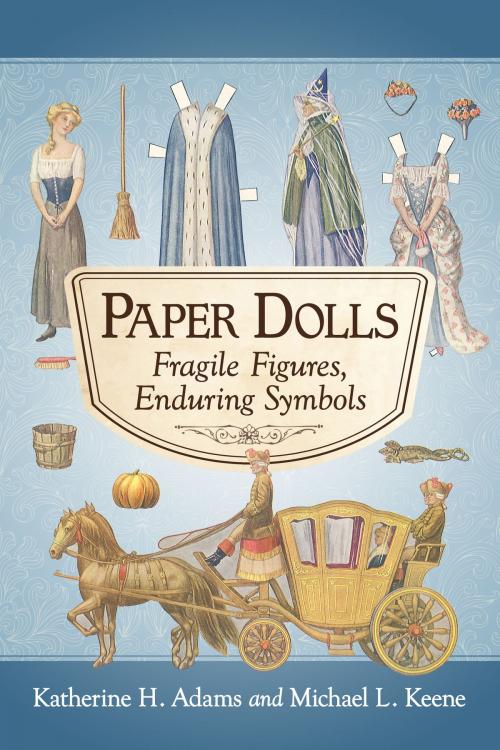 Cover of the book Paper Dolls by Katherine H. Adams, Michael L. Keene, McFarland & Company, Inc., Publishers