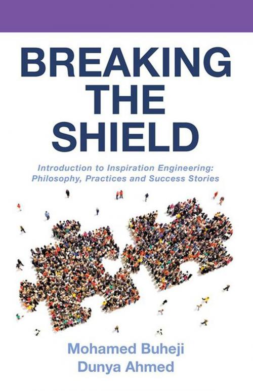 Cover of the book Breaking the Shield by Mohamed Buheji, Dunya Ahmed, Archway Publishing
