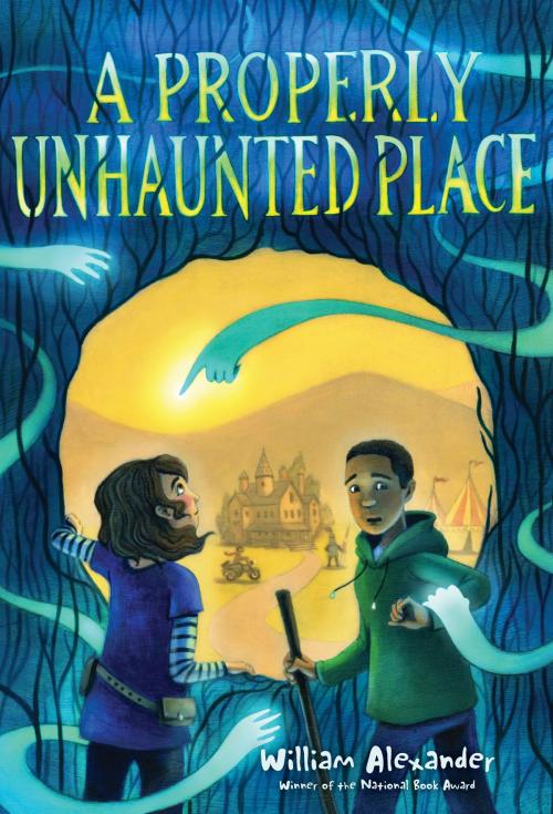 Cover of the book A Properly Unhaunted Place by William Alexander, Margaret K. McElderry Books