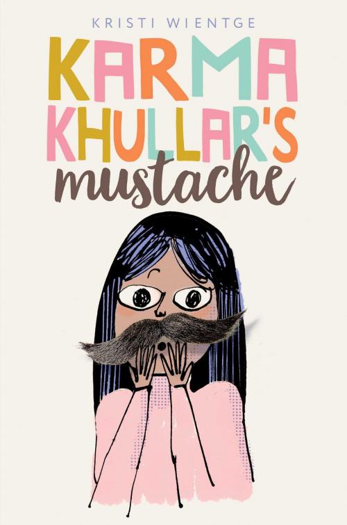Cover of the book Karma Khullar's Mustache by Kristi Wientge, Simon & Schuster Books for Young Readers