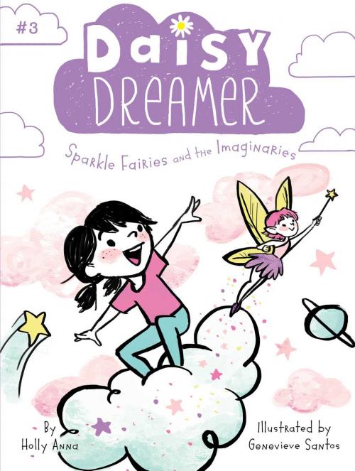Cover of the book Sparkle Fairies and the Imaginaries by Holly Anna, Little Simon