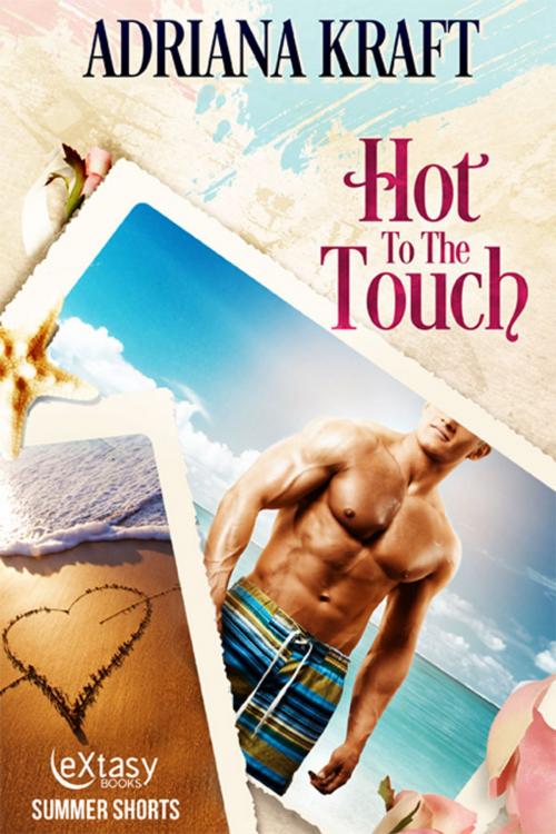 Cover of the book Hot to the Touch by Adriana Kraft, eXtasy Books Inc
