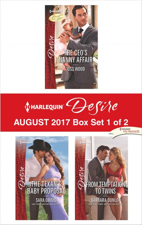 Cover of the book Harlequin Desire August 2017 - Box Set 1 of 2 by Barbara Dunlop, Sara Orwig, Joss Wood, Harlequin