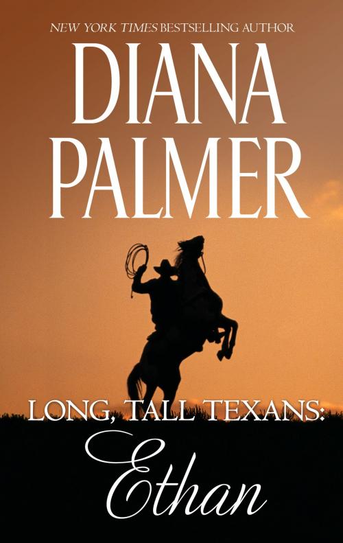 Cover of the book Long, Tall Texans: Ethan by Diana Palmer, HQN Books