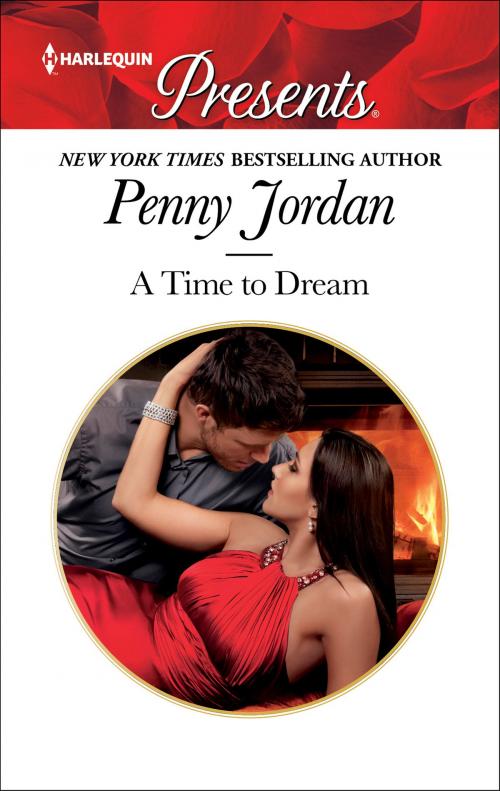 Cover of the book A Time to Dream by Penny Jordan, Harlequin