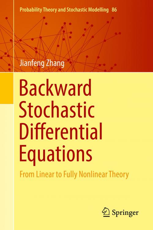 Cover of the book Backward Stochastic Differential Equations by Jianfeng Zhang, Springer New York