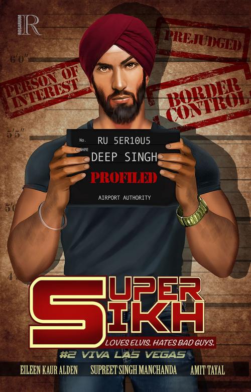 Cover of the book Super Sikh #2 by Eileen Kaur Alden, Supreet Singh Manchanda, Rosarium Publishing