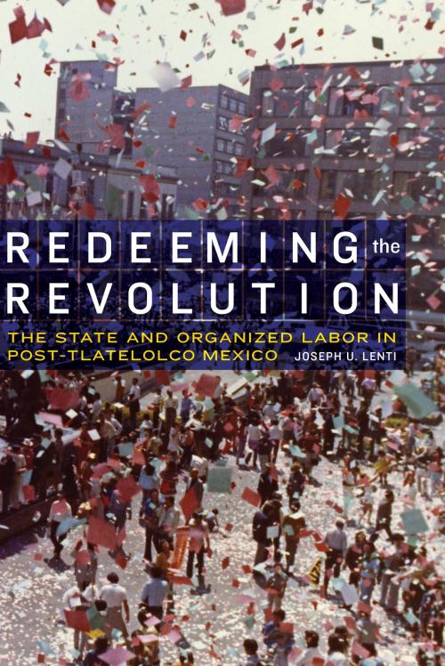 Cover of the book Redeeming the Revolution by Joseph U. Lenti, UNP - Nebraska