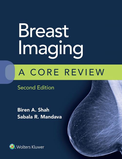 Cover of the book Breast Imaging by Biren A. Shah, Sabala Mandava, Wolters Kluwer Health