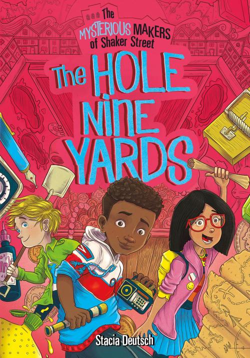 Cover of the book The Hole Nine Yards by Stacia Deutsch, Capstone