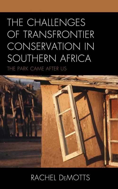 Cover of the book The Challenges of Transfrontier Conservation in Southern Africa by Rachel DeMotts, Lexington Books